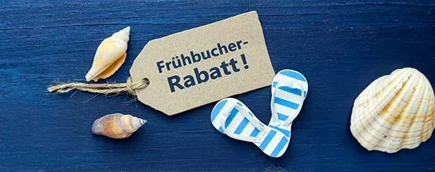 Frühbucher Deals Sichere dir die besten Angebote im Voraus